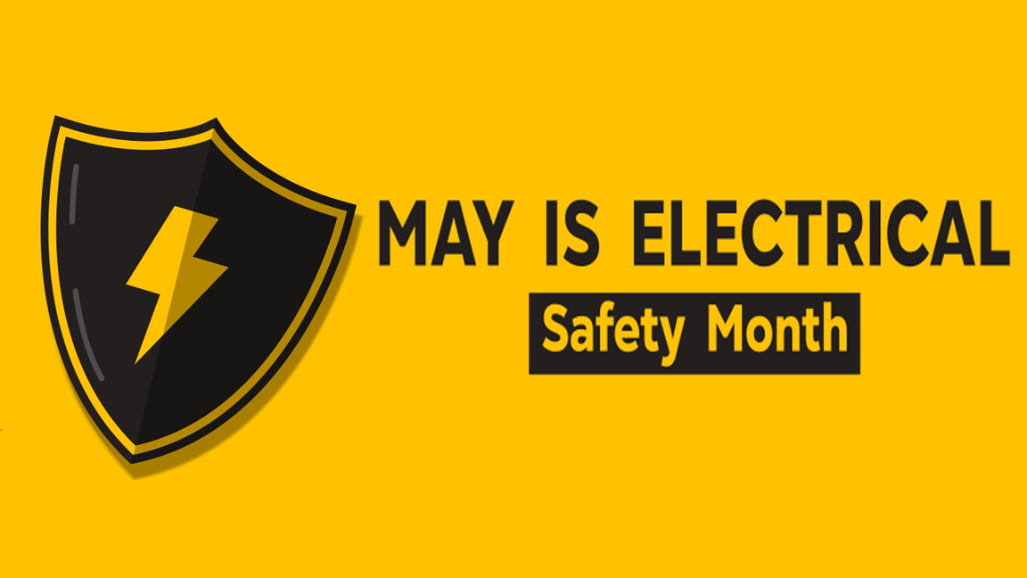 May is National Electric Safety Month